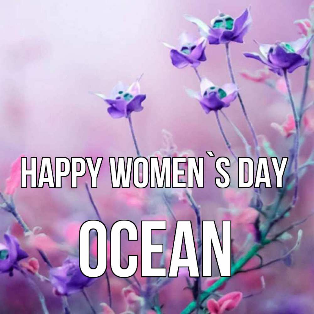 Greetings card с именем, Ocean happy women`s day международный женский день 2 Greetings with text for free download 